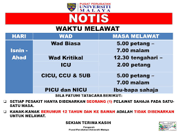 Doakan abah saya, aliarit bin taroha sihat seperti biasa. Notis Waktu Melawat University Malaya Medical Centre Facebook