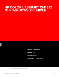 The hp mfp printer must be on and in a ready state as shown by the lcd display on the control panel and remain powered on during the entire firmware update process. Hp Color Laserjet Cm1312 Mfp Windows Xp Driver