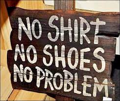 No Shirt No Shoes No Problem Sign Fixtures Close Up Pink Summer Summer Of Love Summer Time