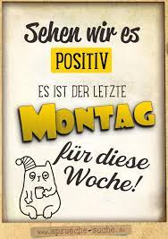 Positiv Der Letzte Montag Fur Diese Woche