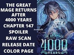 The Great Mage Returns After 4000 Years Chapter 147 Spoiler, Raw Scan,  Release Date, Color Page » Amazfeed