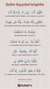 Dari syaddad bin aus radhiyallahu anhu dari nabi shallallahu 'alaihi wa. Ensiklopedia Islam Dzikir Sayyidul Istighfar Istighfar Terbaik