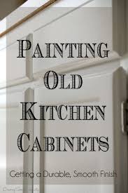 How To Paint Old Kitchen Cabinets In 2020 Finish Kitchen Cabinets Old Kitchen Cabinets Painting Kitchen Cabinets