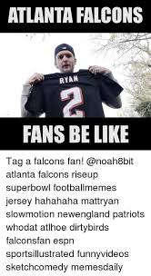 I'm so ready for the falcons to beat that patriot ass! Falcons Fan Memes