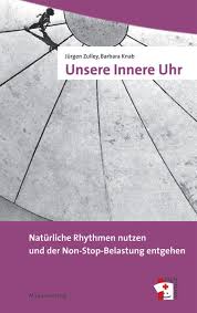Diese regelt die funktionen im körper. Unsere Innere Uhr Mabuse Verlag