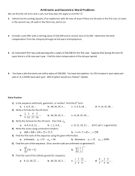 In this lesson, students review the basic concept of an arithmetic sequence before then extending these ideas to geometric sequences. Arithmetic And Geometric Word Problems