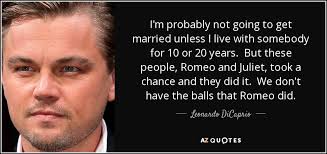 We found over 30 solid. 200 Quotes By Leonardo Dicaprio Page 9 A Z Quotes