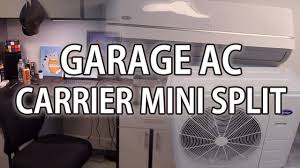 Well, let's start by discussing some of the unique challenges we face when trying to effectively cool or heat those darn garages of ours. Add Garage Air Conditioning Carrier Mini Split Ac Youtube