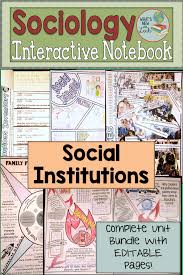 Sociology And Social Institutions Interactive Notebook Complete Unit Bundle Interactive Notebooks Social Institution Sociology
