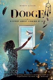 DODGE: A Story About Coming of Age the Hard Way