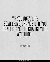 Change Your Attitude Quotes Quotable Quotes Attitude Quotes