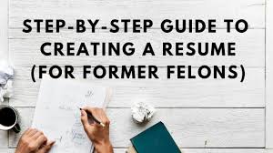 Let livecareer guide you in only 5 minutes. Complete Guide To Making An Incredible Resume For Former Felons