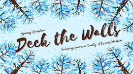 Free & Public Reception, Deck the Walls Exhibition