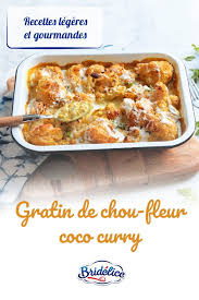 Recette Gratin De Chou Fleur Coco Curry Recette Plat Facile Bridelice Recette Gratin De Choux Gratin De Chou Fleur Recette Gratin
