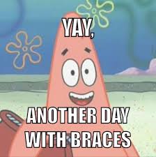 Image result for orthodontist memes