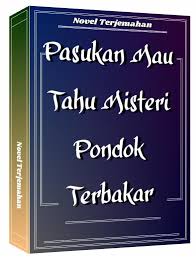 Cara download gratis novel p. Pasukan Mau Tahu Misteri Pondok Terbakar Pasukan Mau Tahu Misteri Di Teater Kecil Pasukan Mau Tahu Misteri Penyamar Ulung Pasukan Mau Novel Kamar Rahasia Tahu