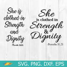 Her anniversary birthday christmas valentines day wedding bat mitzvah comes gift ready in a jewelry box ► fine jewelry for… She Is Clothed In Strength And Dignity Svg Png Dxf Eps Cut Files