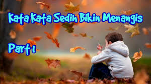 We did not find results for: Kata Kata Sedih Menyentuh Hati Banget Bikin Nangis Part 1 Youtube