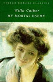My Mortal Enemy by Willa Cather