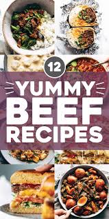 12 Yummy Beef Recipes Beef Recipes Recipes Fun Easy Recipes
