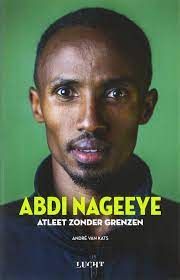 In seguito ha vissuto in siria e. Abdi Nageeye Atleet Zonder Grenzen Kats Andre Van Amazon De Bucher