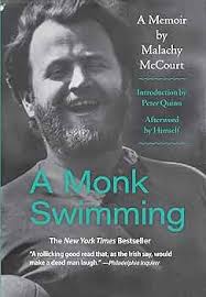 A Monk Swimming: A Memoir by Malachy McCourt: McCourt, Malachy, Quinn,  Peter, McCourt, Malachy: 9781566494168: Amazon.com: Books