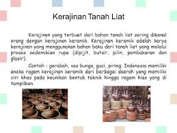 2.carilah ragam material dan teknik produksi yang dapat di gunakan uhtuk setiap materil tersebut. Bahan Baku Material Ragam Teknik Contoh Bentuk Berbagai Contoh