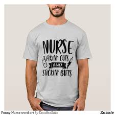 Funny Nurse Word Art T Shirt Zazzle Com T Shirt Shirts Love T Shirt
