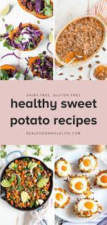 15 Easy Healthy Sweet Potato Recipes Real Food Whole Life Sweet Potato Recipes Healthy Sweet Potato Recipes Stuffed Sweet Potato Healthy