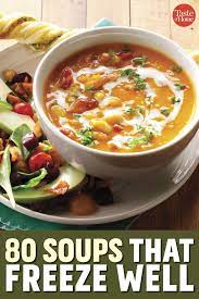 80 Soups To Store In The Freezer Soup Recipes Soup And Sandwich Recipes