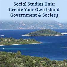 Social Studies Unit For Middle School Create Your Own Island Government And Society Social Studies Middle School Social Studies Education Social Studies