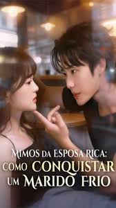 Banner do drama Mimos da Esposa Rica Como Conquistar um Marido Frio