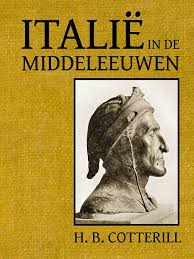 Hasselt had al in de middeleeuwen een bloeiende lakenhandel. Italie In De Middeleeuwen Gedurende Duizend Jaar 305 1313