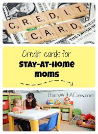 We did not find results for: Stay At Home Mom Income What Do You Put On Credit Card Applications Points With A Crew