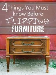 What You Should Know Before You Flip Furniture Page 2 Of 2 How To Build It Flipping Furniture Furniture Makeover Diy Furniture