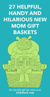 Get it as soon as tomorrow, jun 11. 27 Helpful Handy And Hilarious New Mom Gift Baskets Dodo Burd