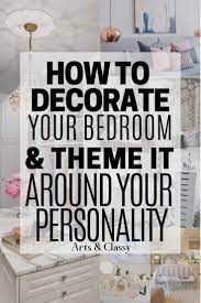 How To Decorate Your Bedroom Theme It Around Your Personality Diy Master Bedroom Decor Bedroom Ideas For Small Rooms Diy Bedroom Ideas Master On A Budget