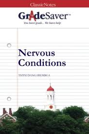 Dangarembga had some trouble getting her novel accepted for publication until she took it to a women's publishing house. Nervous Conditions Essays Gradesaver