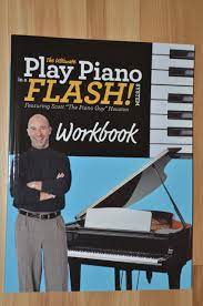 The Ultimate Play Piano In A Flash Workbook The Ultimate Play Piano In A Flash System Scott Hanson 0610583456592 Amazon Com Books