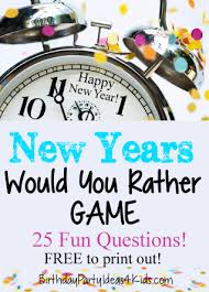 New Years Game New Years Would You Rather Questions Great For Kids Tweens Teens Classroom New Year S Eve Activities Kids New Years Eve New Year S Games
