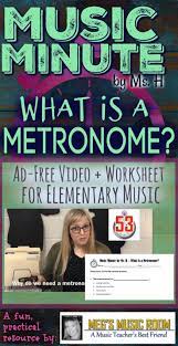 What Is A Metronome Music Minute Video Worksheet Elementary Music Music Education Lessons Elementary Music Elementary Music Teacher