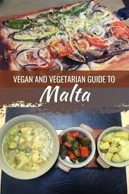 vegan malta guide vegan maltese foods to try where to find them in 2021 mediterranean cuisine malta food food