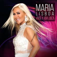 Viver a Vida Louca by Maria Lisboa