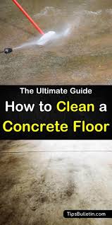 10 Brilliant Ways To Clean A Concrete Floor Cleaning Concrete Floors Concrete Floors Clean Concrete