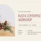Rustic Centerpiece Workshop event in Bighorn No. 8, AB