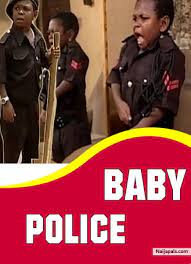 Baby Police Nigerian Movie Naijapals