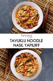 tavuklu noodle nasil yapilir tavuklu noodle tarifi yemek yemek tarifleri noodle