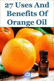 27 Uses And Benefits Of Orange Essential Oil Orange Essential Oil Benefits Orange Oil Benefits Sweet Orange Essential Oil