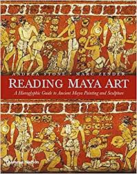 Mayan architecture was undoubtedly one of the finest aspects of mayan civilisation. Reading Maya Art A Hieroglyphic Guide To Ancient Maya Painting And Sculpture Stone Andrea Zender Marc 9780500051689 Amazon Com Books