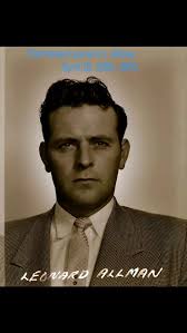 Patrolman Leonard J. Allman *Grandfather of current Officer Padriac Allman  *A Korean War Marine Veteran. *Appointed April 30, 1955, assigned to  Precinct 15, South Park Station. *Transferred to ...